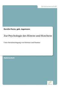 Zur Psychologie des Hörens und Horchens