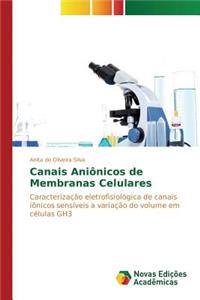 Canais Aniônicos de Membranas Celulares
