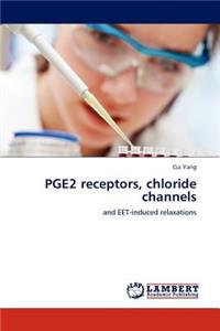 Pge2 Receptors, Chloride Channels