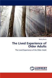 Lived Experience of Older Adults