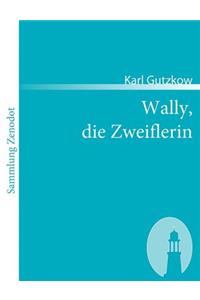 Wally, die Zweiflerin