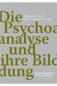 Psychoanalyse und ihre Bildung