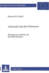 «Sehnsucht Nach Dem Verlorenen»