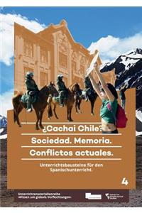 ¿Cachai Chile? Sociedad. Memoria. Conflictos actuales.