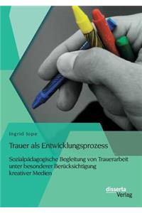 Trauer als Entwicklungsprozess