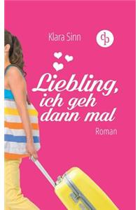 Liebling, Ich Geh Dann Mal