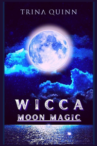 Wicca Moon Magic