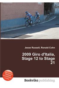 2009 Giro d'Italia, Stage 12 to Stage 21
