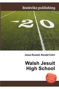 Walsh Jesuit High School