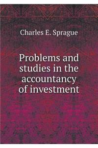 Problems and studies in the accountancy of investment