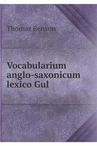 Vocabularium Anglo-Saxonicum Lexico Gul