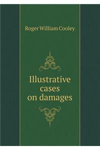 Illustrative cases on damages