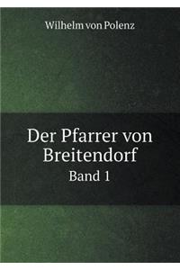 Der Pfarrer von Breitendorf Band 1