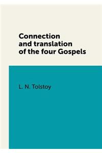 Connection and Translation of the Four Gospels