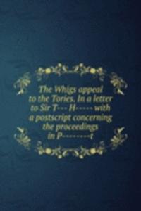 Whigs appeal to the Tories