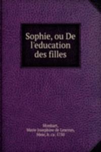 Sophie, ou De l'education des filles