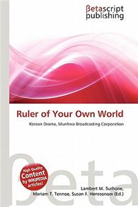 Ruler of Your Own World
