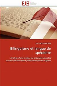 Bilinguisme Et Langue de Spécialité