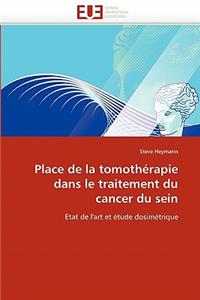 Place de la Tomothérapie Dans Le Traitement Du Cancer Du Sein