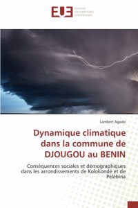 Dynamique climatique dans la commune de DJOUGOU au BENIN