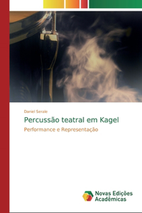 Percussão teatral em Kagel
