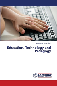 Education, Technology and Pedagogy