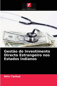 Gestão do Investimento Directo Estrangeiro nos Estados indianos