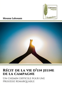 Récit de la vie d'un jeune de la campagne