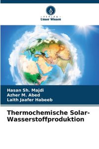 Thermochemische Solar-Wasserstoffproduktion