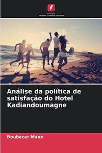 Análise da política de satisfação do Hotel Kadiandoumagne