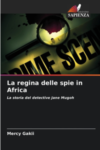 regina delle spie in Africa