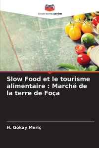 Slow Food et le tourisme alimentaire