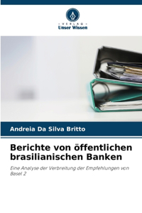 Berichte von öffentlichen brasilianischen Banken