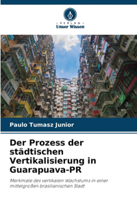 Der Prozess der städtischen Vertikalisierung in Guarapuava-PR