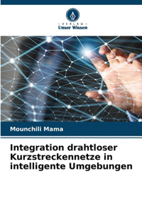 Integration drahtloser Kurzstreckennetze in intelligente Umgebungen