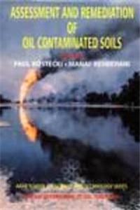 Assessments And Remediation Of Oil Contaminated Soils