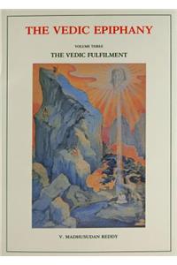 Vedic Epiphany, Volume 3