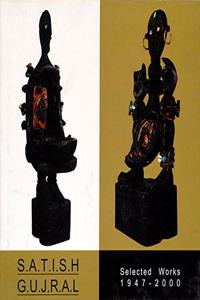Satish Gujral: Selected works, 1947-2000