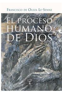 El Proceso Humano de Dios