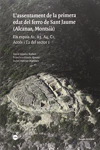 L assentament de la primera edat del ferro de Sant Jaume (Alcanar, Montsia)