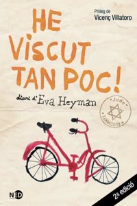 He viscut tan poc!: Diari d'Eva Heyman (Catalan Edition)