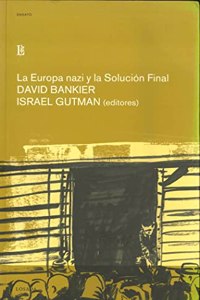 La Europa Nazi y La Solucion Final