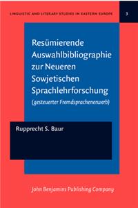 Resümierende Auswahlbibliographie zur Neueren Sowjetischen Sprachlehrforschung