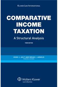 Comparative Income Taxation. a Structural Analysis- 3rd Edition