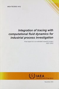 Integration of Tracing with Computational Fluid Dynamics for Industrial Process Investigation