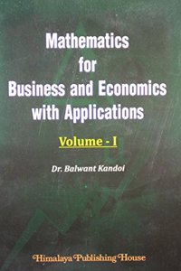 Mathematics For Business And Economic With Applications Vol – I