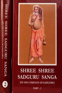 Shree Shree Sadguru Sanga ( In the company of Sadguru)-Part 2