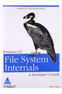 Windows NT File System Internals: A Developers Guide