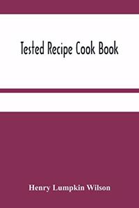 Tested Recipe Cook Book