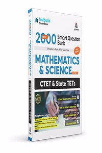 Best 2000 Smart Question Bank Mathematics & Science Paper II CTET & State TETs
